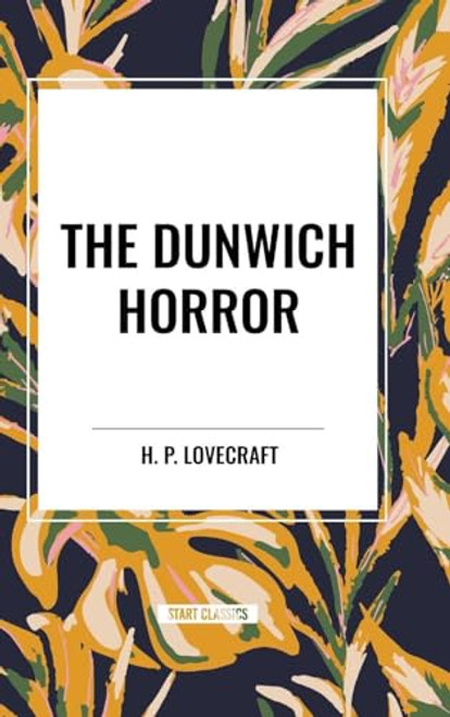Dunwich Horror by H. P. Lovecraft, 9798880914845