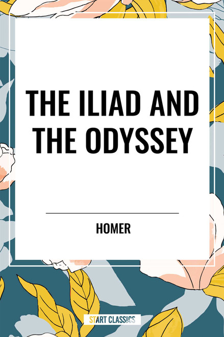 Iliad and the Odyssey - 9798880916672 by Homer