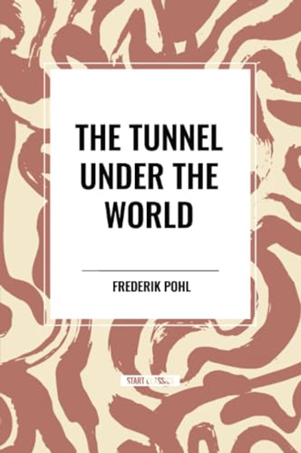 Tunnel Under The World - 9798880922062 by Frederik Pohl, 9798880922062