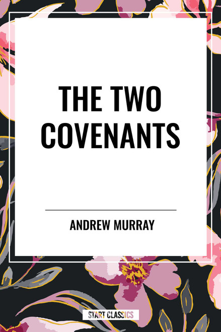 Two Covenants - 9798880922086 by Andrew Murray, 9798880922086