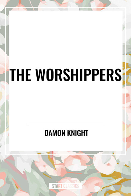 Worshippers - 9798880923083 by Damon Knight, 9798880923083