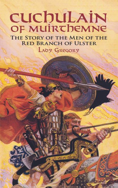 Cuchulain of Muirthemne by Lady Gregory, 9780486417172
