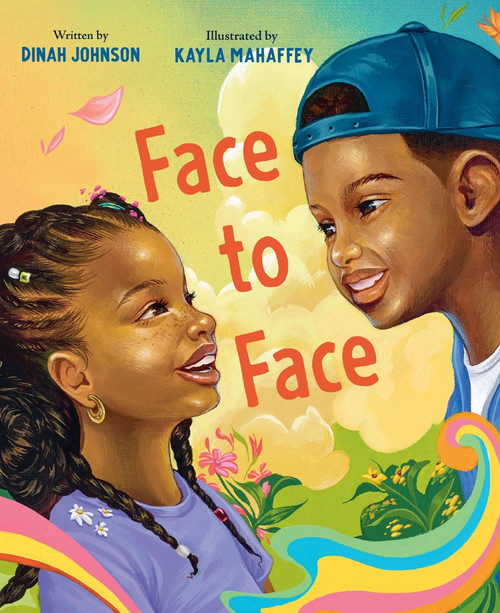 Face to Face by Dinah Johnson, Kayla Mahaffey, 9780063257290