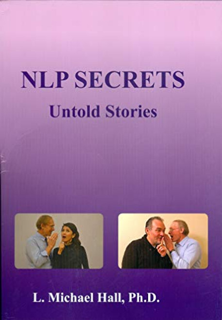 NLP Secrets (Untold stories) by L Michael Hall, 9781890001537