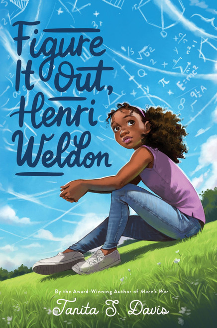 Figure It Out, Henri Weldon - 9780063143586 by Tanita S. Davis, 9780063143586