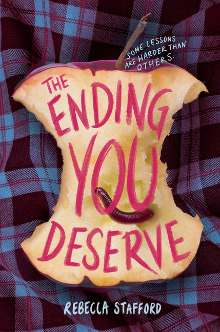The Ending You Deserve by Rebecca Stafford, 9780063351417