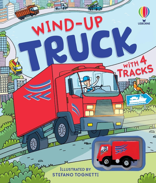 Wind-up Truck by Sarah Hull, Stefano Tognetti, 9781836054375