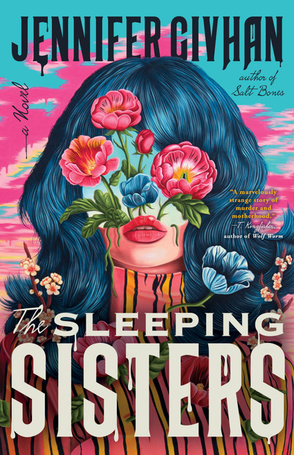 The Sleeping Sisters (A Novel) by Jennifer Givhan, 9780316581554