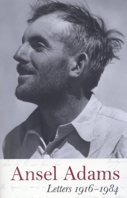 Ansel Adams: Letters, 1916 - 1984 by Wallace Stegner, Mary Street Alinder, Andrea G. Stillman, 9780821226827