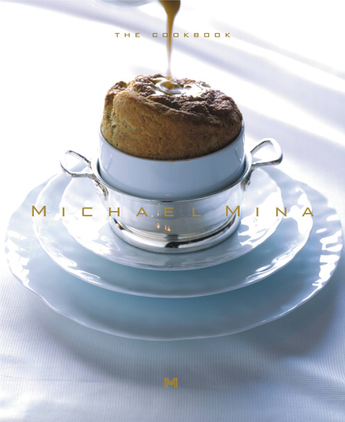 Michael Mina (The Cookbook) by Karl Petzke, Andre Agassi, Michael Mina, JoAnn Cianciulli, 9780821257531