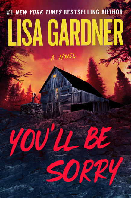 You'll Be Sorry by Lisa Gardner, 9781538765142