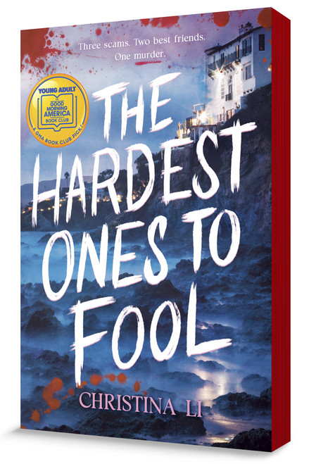 The Hardest Ones to Fool (A Good Morning America YA Book Club Pick) by Christina Li, 9798217053148