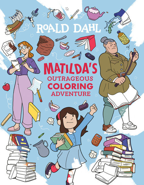 Matilda's Outrageous Coloring Adventure by Roald Dahl, JJ Harrison, 9798217245222