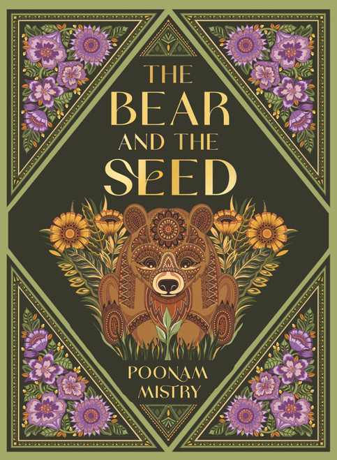 The Bear and the Seed by Poonam Mistry, Poonam Mistry, 9781536243994