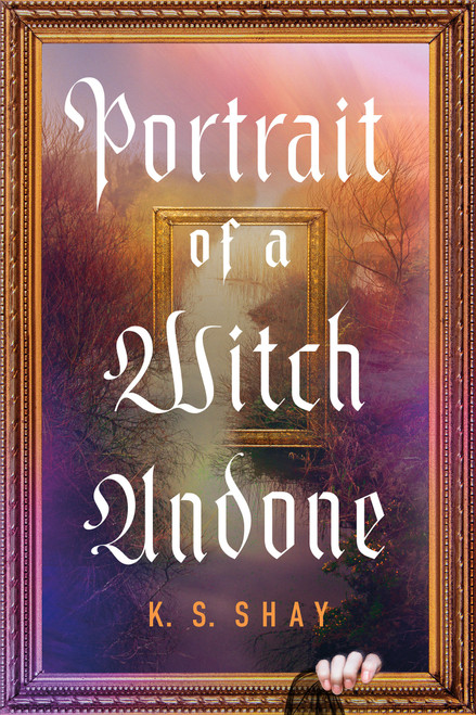 Portrait of a Witch Undone by Kate Shay, 9781645662273