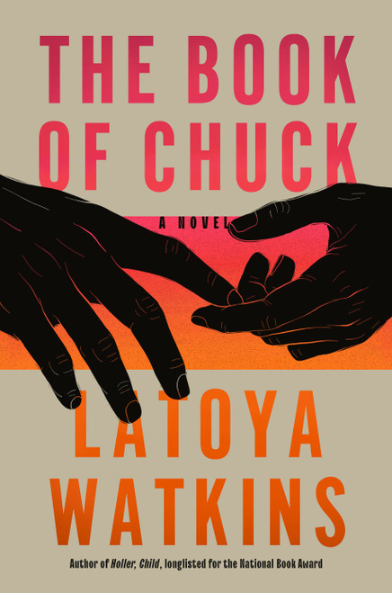 The Book of Chuck (A Novel) by LaToya Watkins, 9780593854549