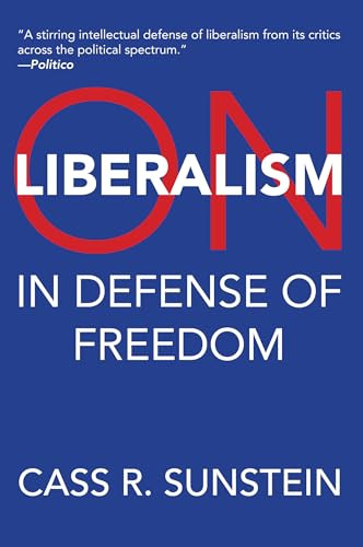 On Liberalism (In Defense of Freedom) by Cass R. Sunstein, 9780262057318