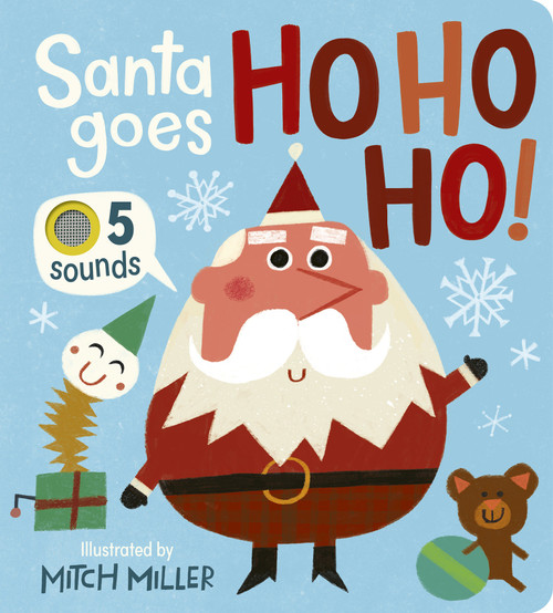 Santa Goes Ho Ho Ho! An Interactive Book with 5 Sounds! by Becky Davies, Mitch Miller, 9781664352391