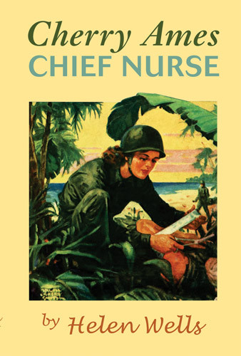 Cherry Ames, Chief Nurse by Helen Wells, 9780826156037
