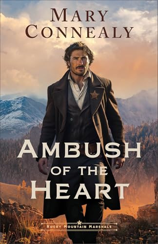 Ambush of the Heart by Mary Connealy, 9780764245992