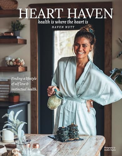 Heart Haven (health is where the heart is) by Haven Nutt, 9781455628858
