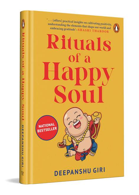 Rituals of a Happy Soul Special Hardback Edition by Deepanshu Giri, 9780143478997