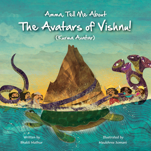 Amma Tell Me About The Avatars of Vishnu! (Kurma) (Part 2 in the Vishnu Trilogy) by Bhakti Mathur, 9789887905967