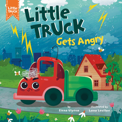 Little Truck Gets Angry by Lana Levitan, Clever Publishing, Elena Ulyeva, 9798888674833