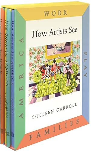 How Artists See 4-Volume Set II (Work / Play / Families / America) by Colleen Carroll, 9780789209658