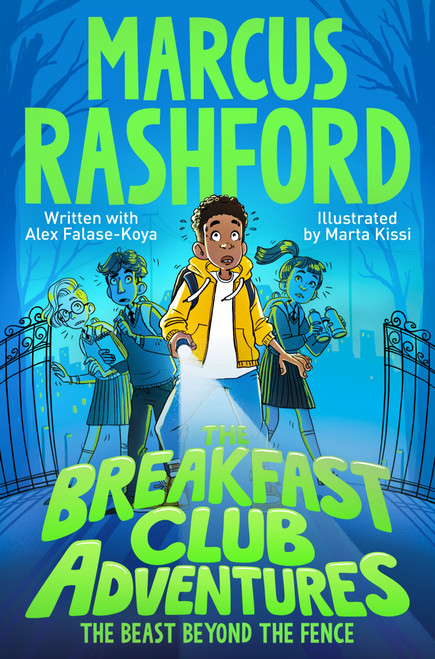 The Beast Beyond the Fence (The Beast Beyond the Fence) by Marcus Rashford, Alex Falase-Koya, Marta Kissi, 9781529076622