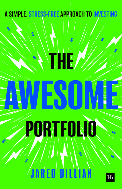 The Awesome Portfolio (A simple, stress-free approach to investing) by Jared Dillian, 9781804094099