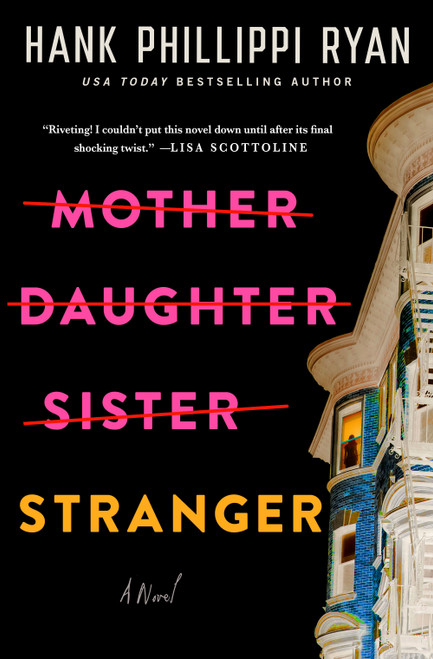 Mother Daughter Sister Stranger (A Novel) by Hank Phillippi Ryan, 9781250350022