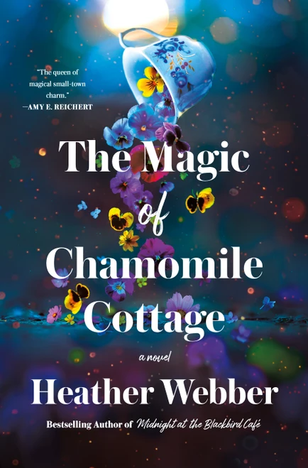 The Magic of Chamomile Cottage by Heather Webber, 9781250369307