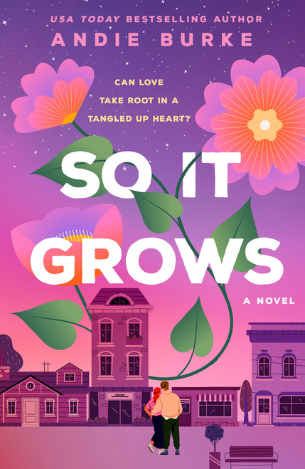 So It Grows (A Novel) by Andie Burke, 9781250372543