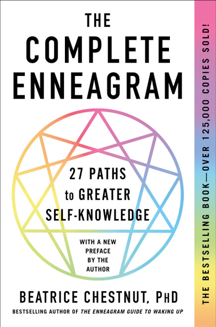 The Complete Enneagram (27 Paths to Greater Self-Knowledge) by Beatrice Chestnut, 9781250450524