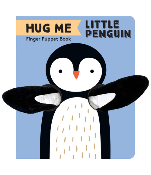 Hug Me Little Penguin: Finger Puppet Book by Chronicle Books, 9781797240060
