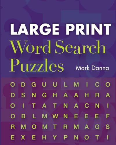 Large Print Word Search Puzzles by Mark Danna, 9781454969990