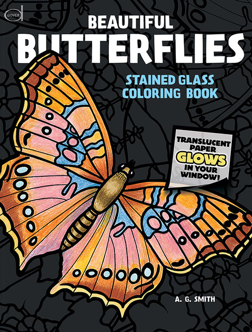Beautiful Butterflies Stained Glass Coloring Book by A. G. Smith, 9780486430614