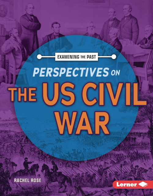 Perspectives on the US Civil War by Rachel Rose, 9798765689127
