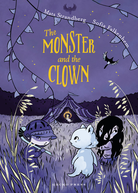 The Monster and the Clown by Mats Strandberg, Sofia Falkenhem, 9798348027292