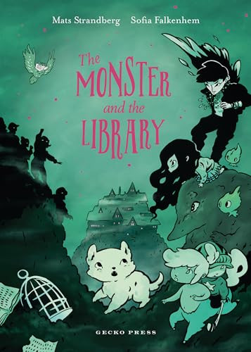 The Monster and the Library by Mats Strandberg, Sofia Falkenhem, 9798348027308
