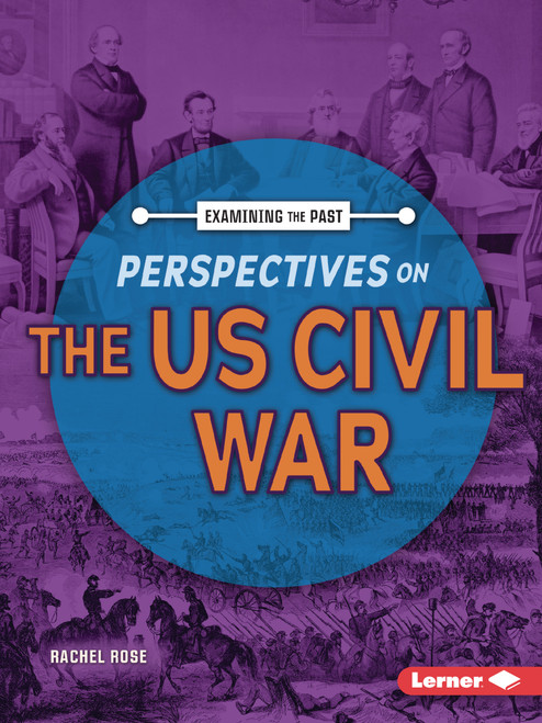 Perspectives on the US Civil War - 9798348028480 by Rachel Rose