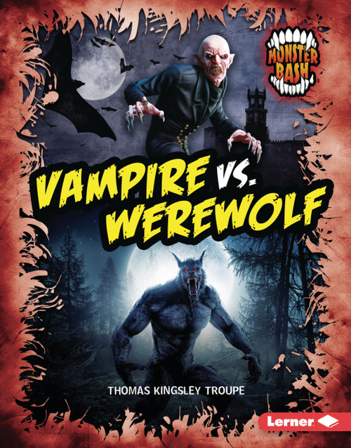 Vampire vs. Werewolf (A Legendary Smackdown) by Thomas Kingsley Troupe, 9798348039554