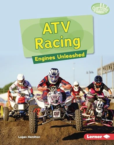 ATV Racing (Engines Unleashed) by Logan Hamilton, 9798348041069