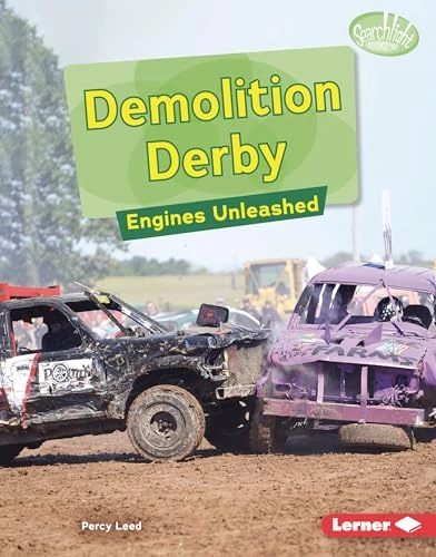 Demolition Derby (Engines Unleashed) by Percy Leed, 9798348041076