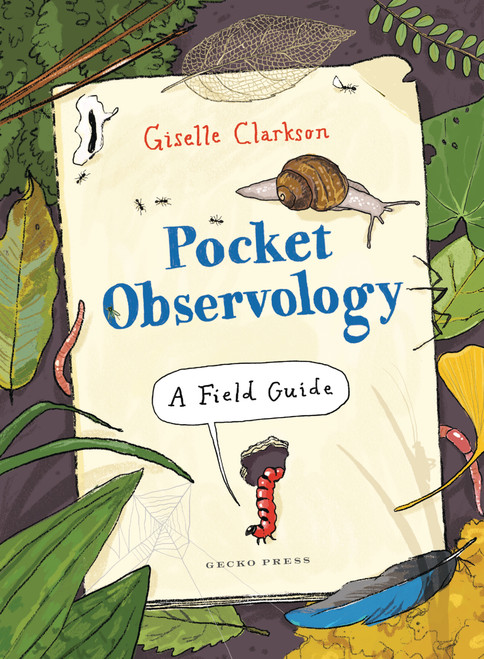 Pocket Observology (A Field Guide) by Giselle Clarkson, Giselle Clarkson, 9798348042424