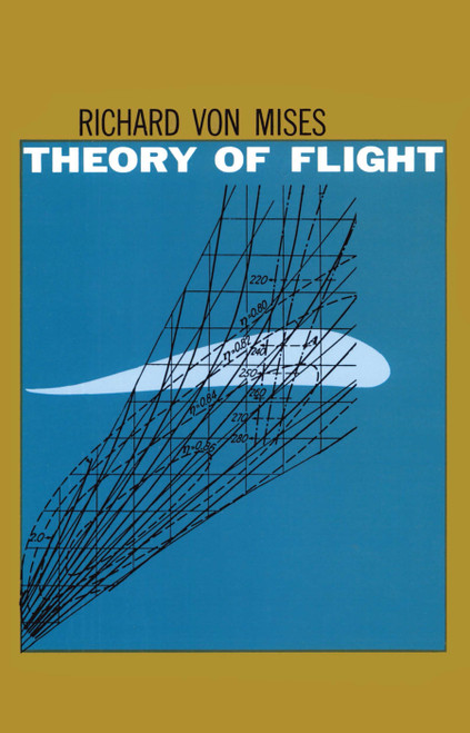 Theory of Flight by Richard von Mises, 9780486605418