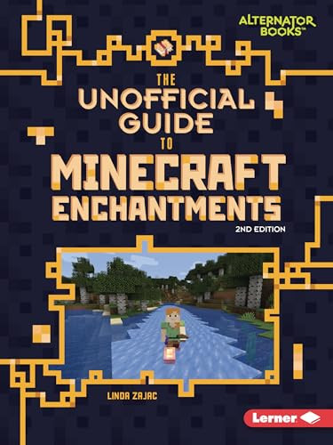 The Unofficial Guide to Minecraft Enchantments, 2nd Edition - 9798348043209 by Linda Zajac, 9798348043209