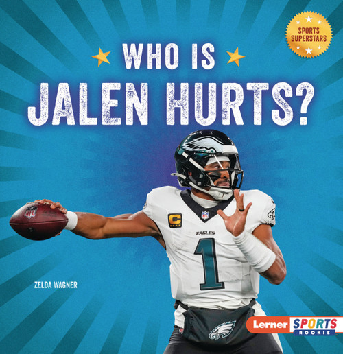 Who Is Jalen Hurts? (Philadelphia Eagles Superstar) - 9798348043520 by Zelda Wagner