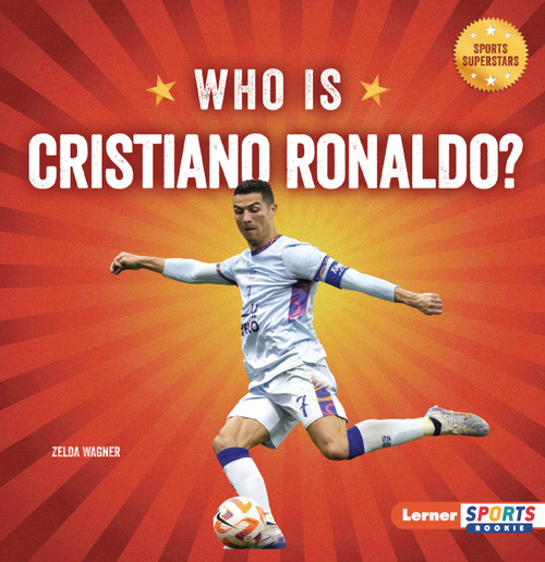 Who Is Cristiano Ronaldo? (Soccer Superstar) - 9798348043544 by Zelda Wagner